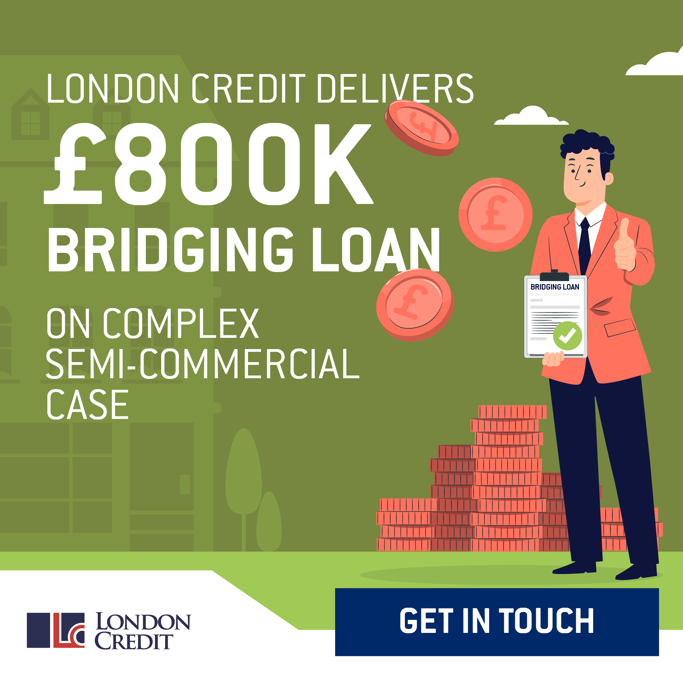 London Credit delivers £800k bridging loan on complex semi-commercial case 