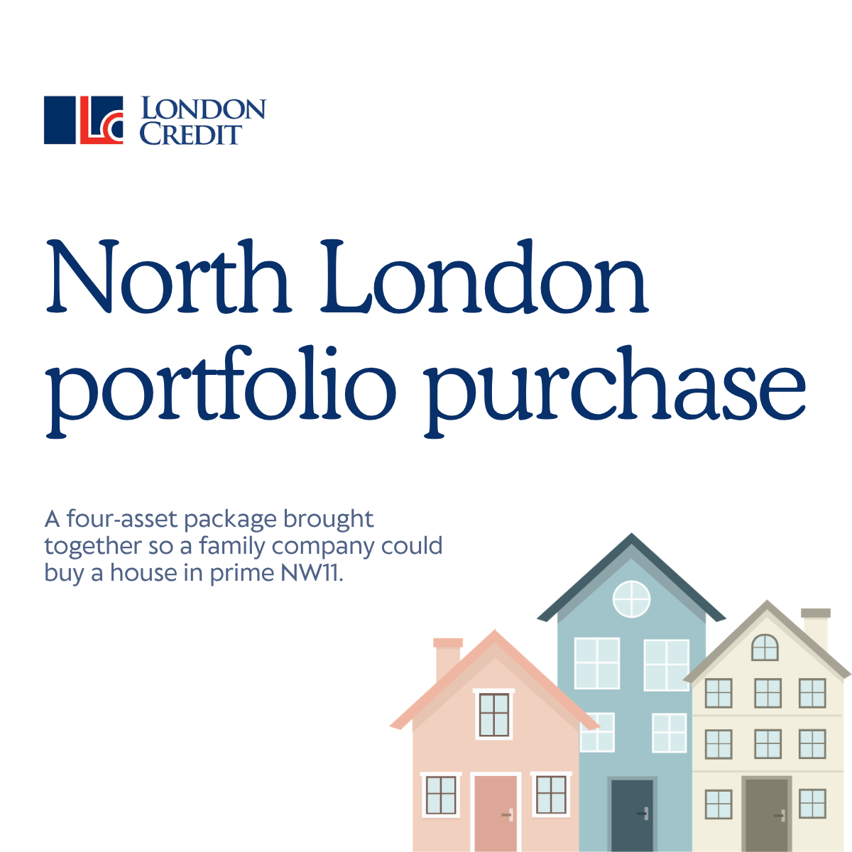 North London portfolio purchase